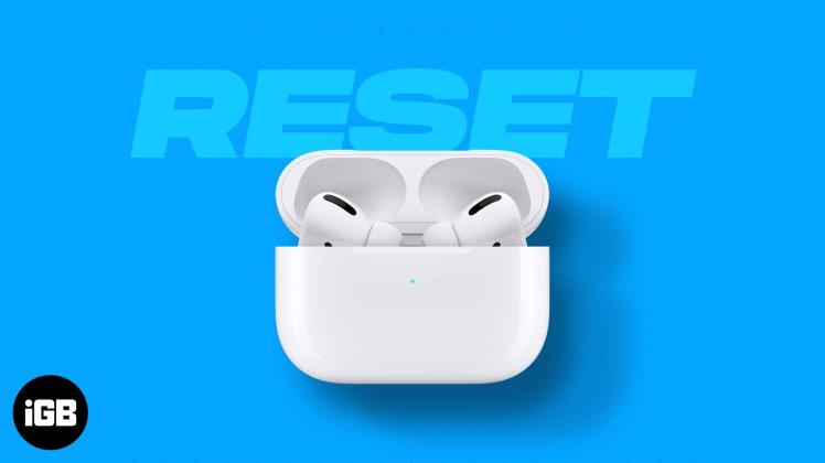 How to Reset AirPods and AirPods Pro - Tech X Worth